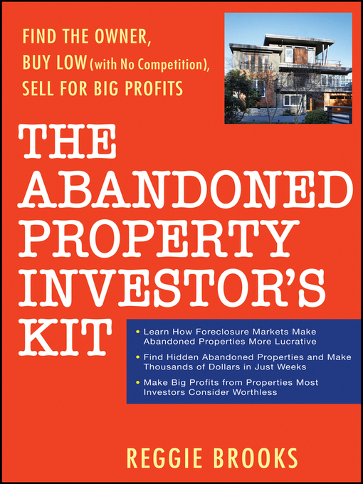 Title details for The Abandoned Property Investor's Kit by Reggie Brooks - Available